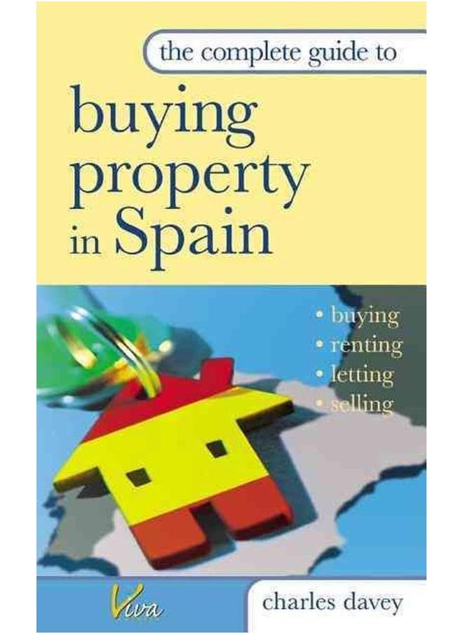 Complete Guide Buying Property in Spain By Davey, Charles 