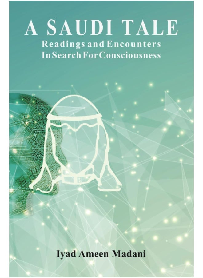 A Saudi Tale: Readings And Encounters In Search For Consciousness  - Image 2