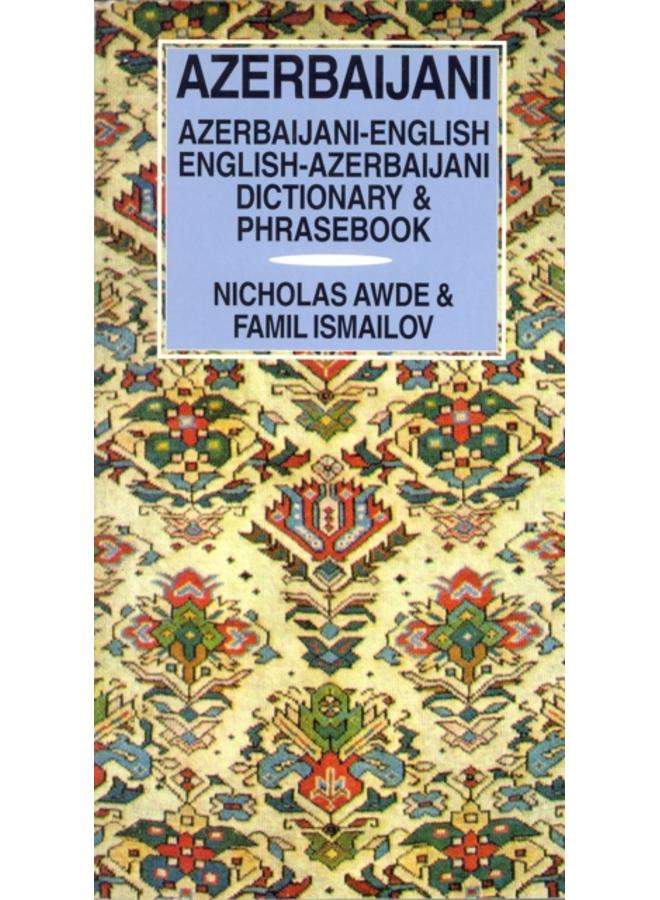 Azerbaijani-English / English-Azerbaijani Dictionary & Phrasebook
