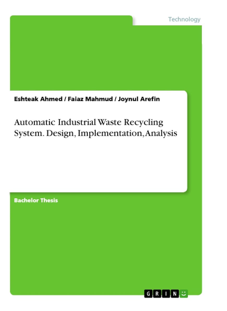 Automatic Industrial Waste Recycling System. Design, Implementation, Analysis 