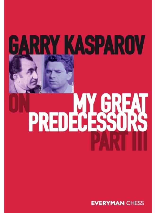 Garry Kasparov on My Great Predecessors : Part 3 