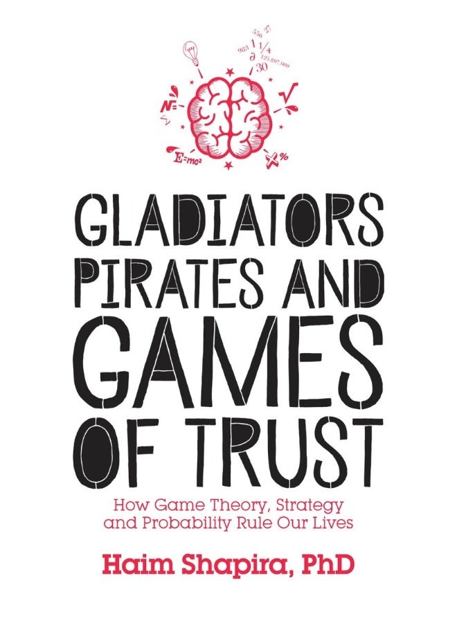 Gladiators, Pirates and Games of Trust