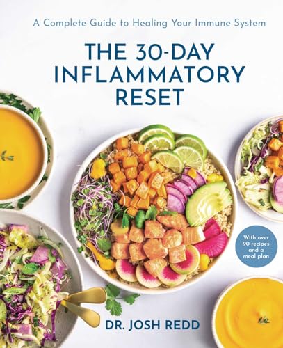 The 30Day Inflammatory Reset A Complete Guide To Healing Your Immune System