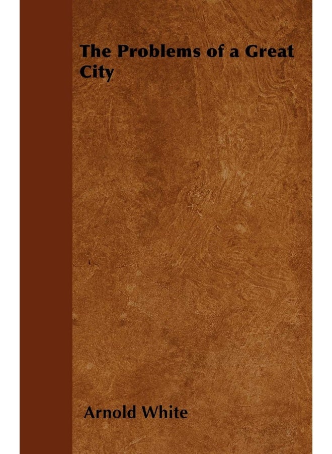 The Problems of a Great City 
