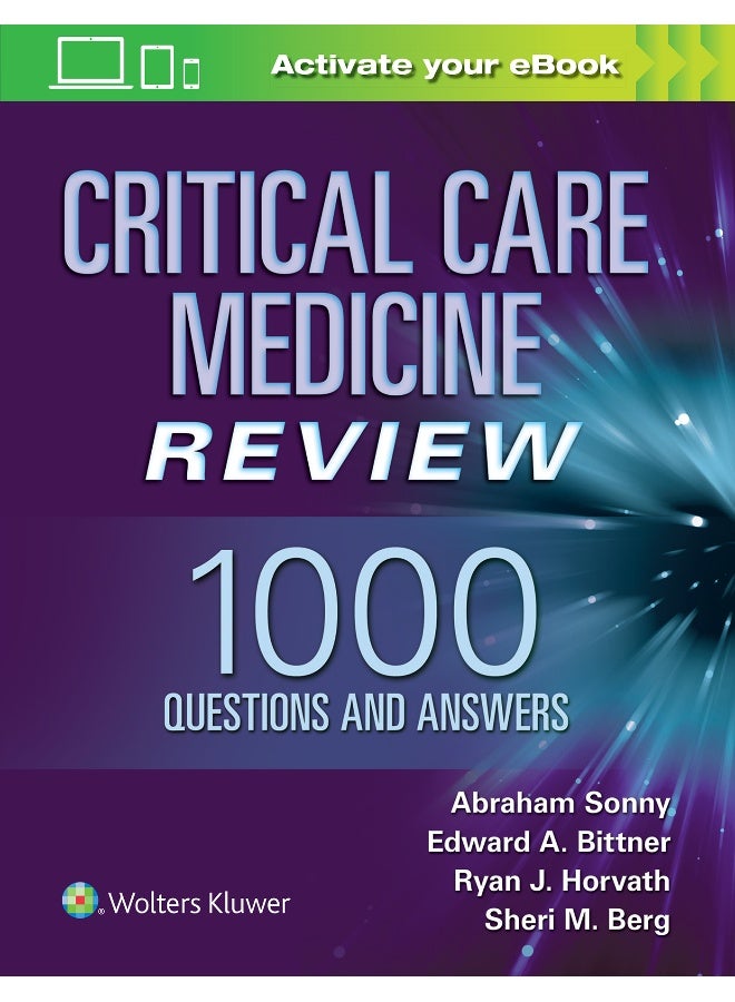 Critical Care Medicine Review: 1000 Questions and Answers