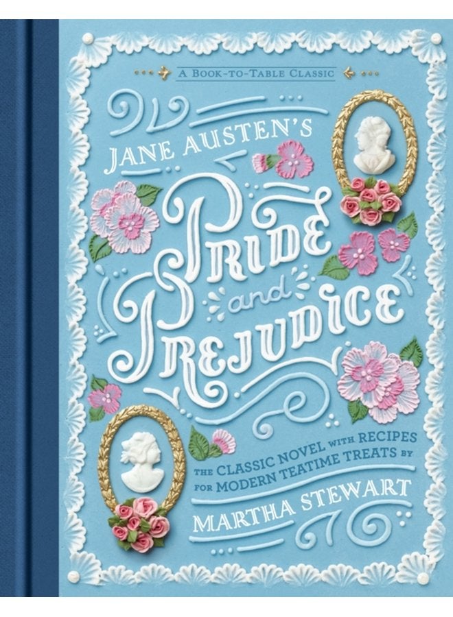 Jane Austen s Pride and Prejudice A Book to Table Classic - Hardback