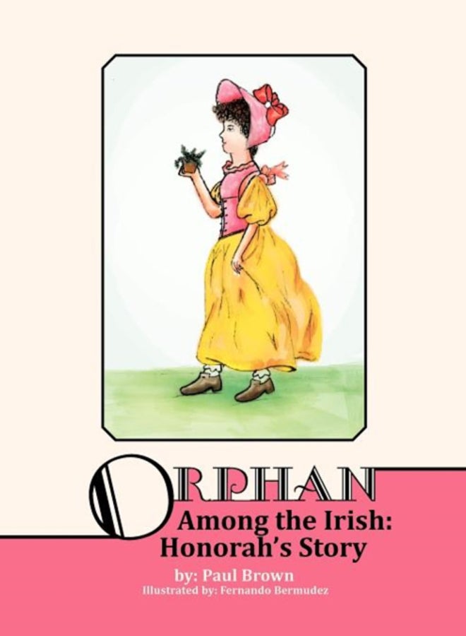Orphan Among The Irish : Hanorah's Story 
