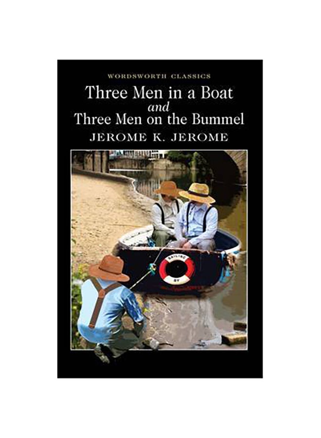 Three Men In A Boat And Three Men On The Bummel