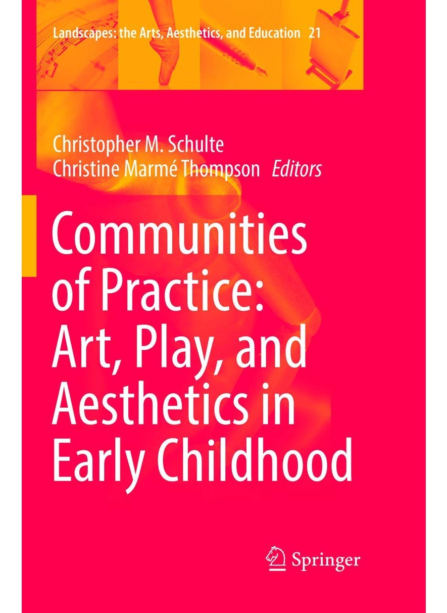 Communities of Practice: Art, Play, and Aesthetics in Early Childhood 