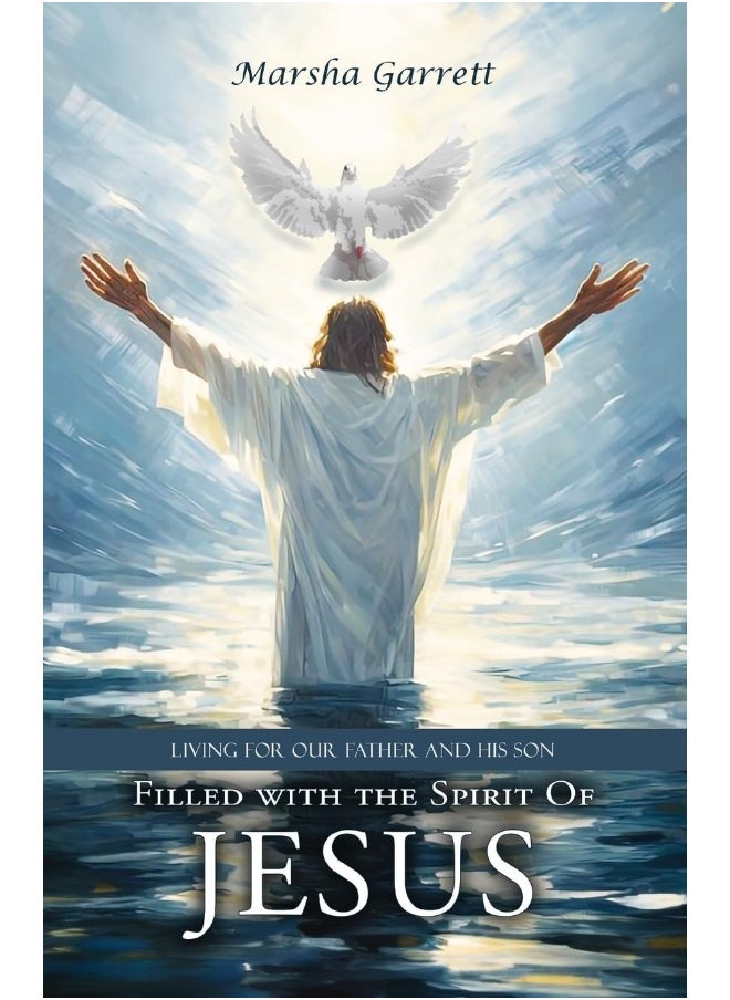 Filled with the Spirit of Jesus: Living for Our Father and His Son  - Image 1