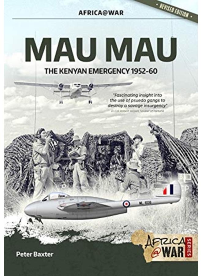 Mau Mau : The Kenyan Emergency 1952-60