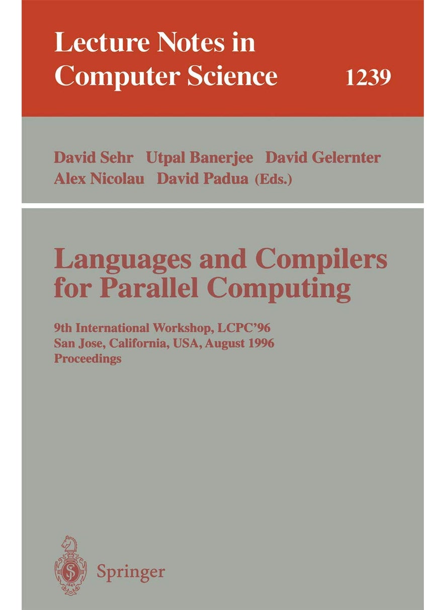 Languages and Compilers for Parallel Computing: 9th International Workshop, LCPC'96, San Jose, California, USA, August 8-10, 1996, Proceedings 