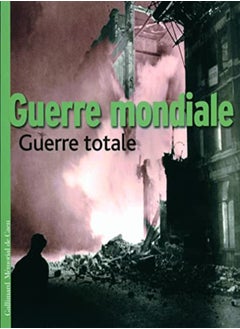 Guerre mondiale, guerre totale 