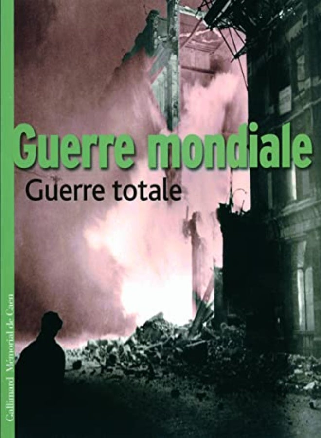 Guerre mondiale, guerre totale 