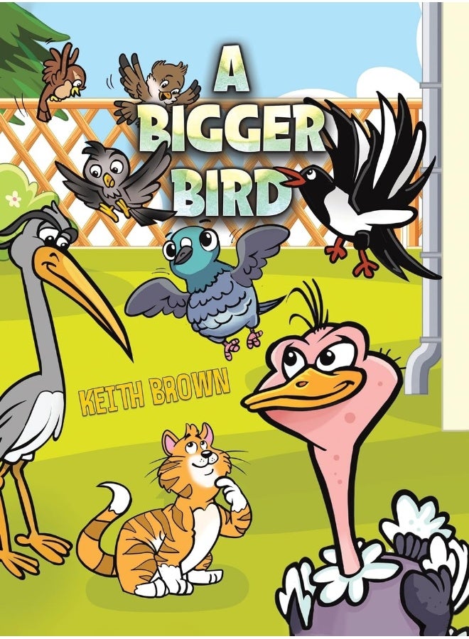 A Bigger Bird 