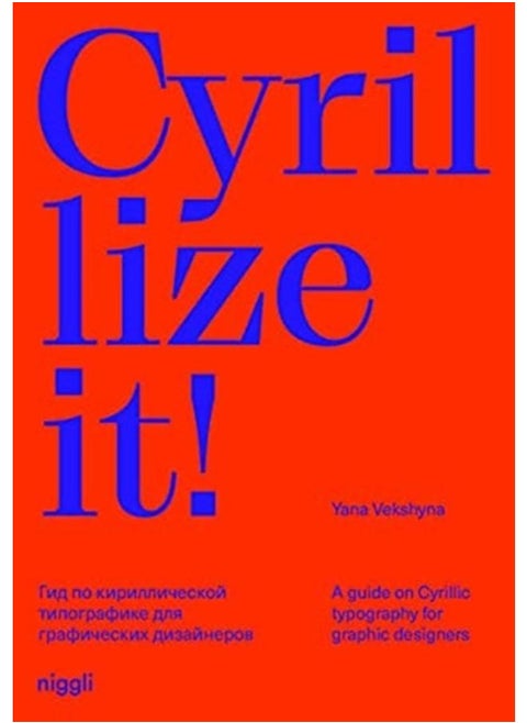 Cyrillize it! : A guide on Cyrillic typography for graphic designers