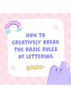 How to Be a Rule-Breaking Letterer: A Guide to Making Perfectly Imperfect Art  - Image 2