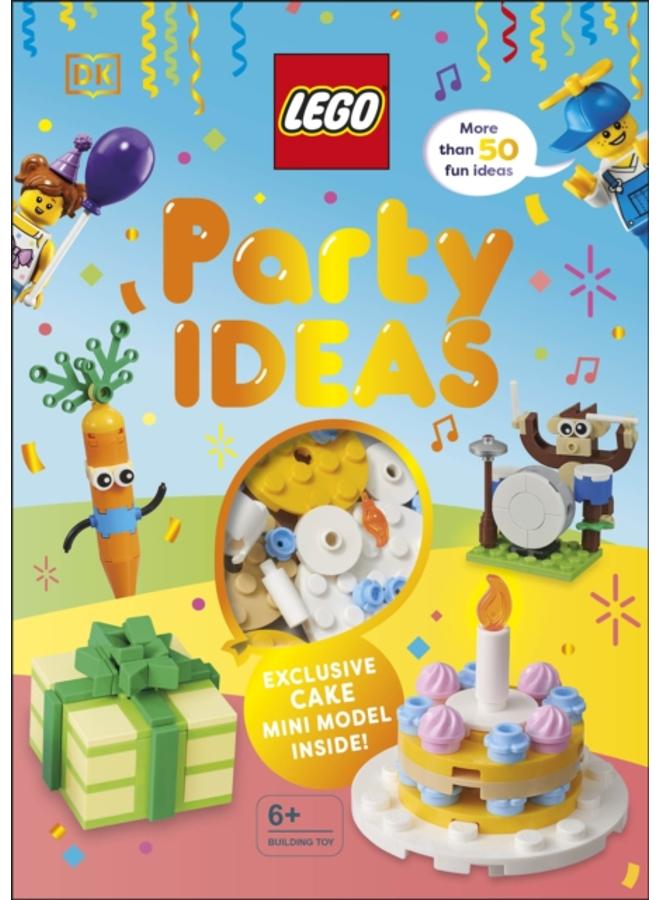 LEGO Party Ideas : With Exclusive LEGO Cake Mini Model