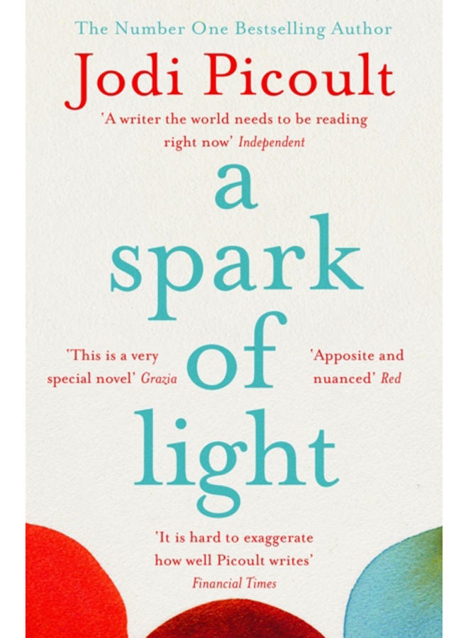 A Spark of Light : The must-read, heart-stopping pick for summer 2022 