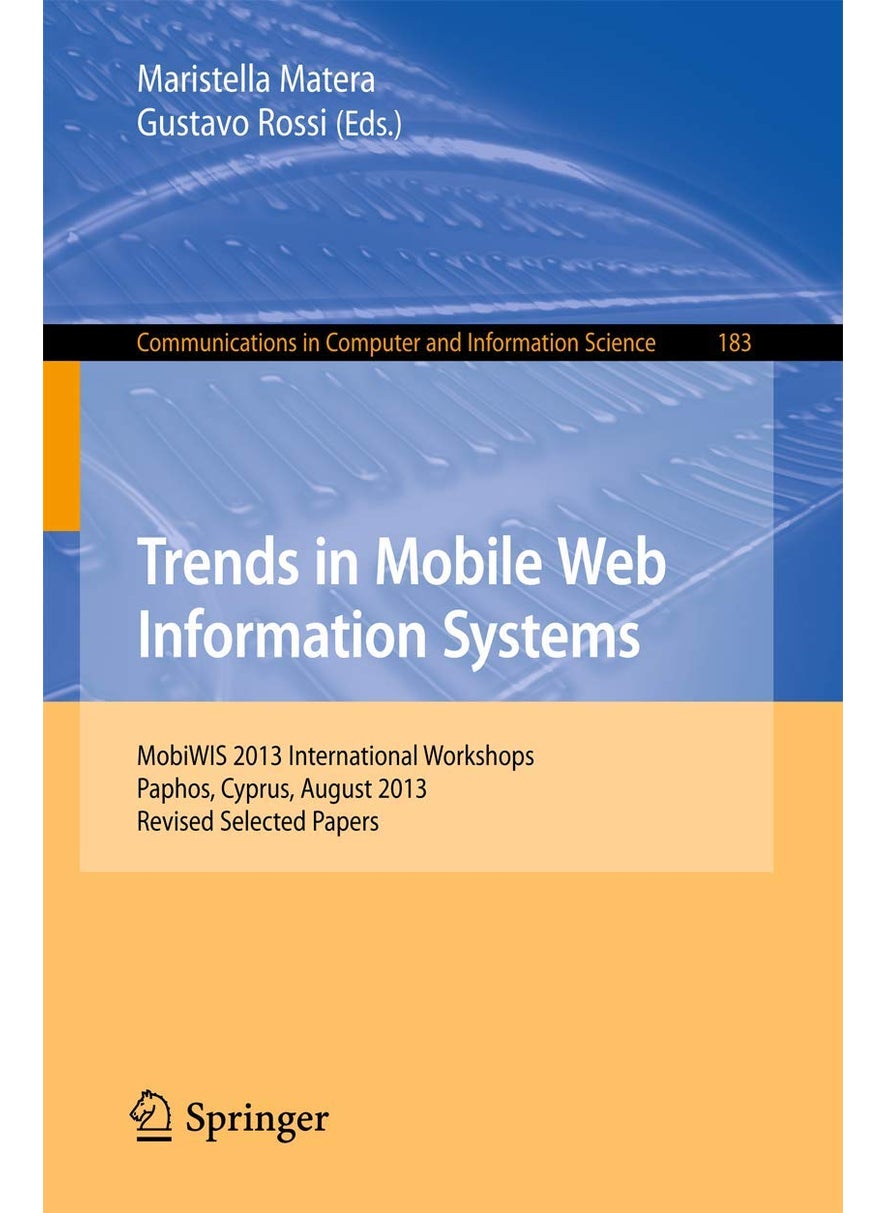 Mobile Web Information Systems: MobiWIS 2013, International Workshops, Paphos, Cyprus, August 26-28, Revised Selected Papers 