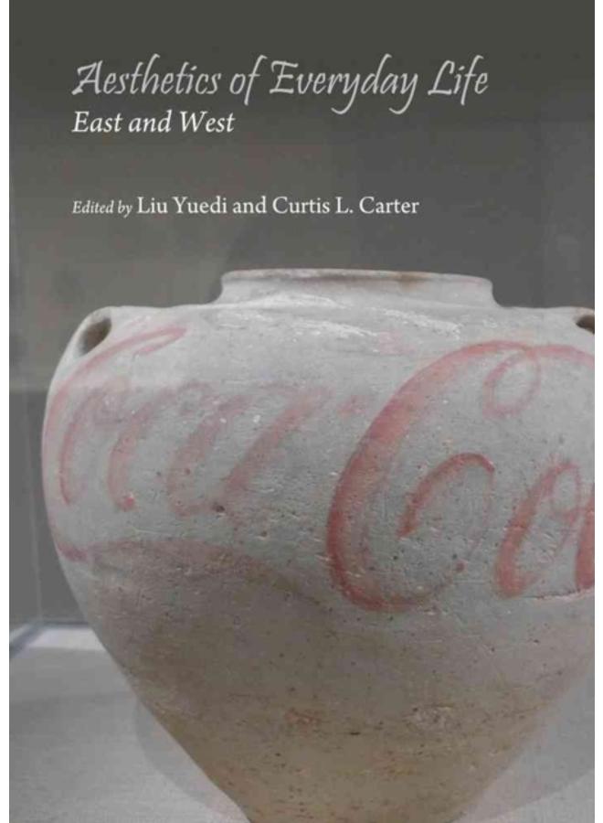 Aesthetics of Everyday Life : East and West 