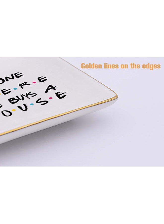 Topthink The One Where She Buys A House - New Home Owner Gift - Housewarming Gifts for Women or Girls - New Homeowners Gift - First Home - Ceramic Jewelry Holder Ring Dish Trinket Box Tray - Friends TV Show - Image 3