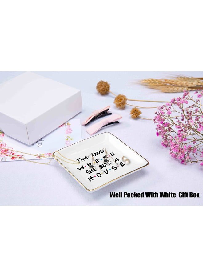 Topthink The One Where She Buys A House - New Home Owner Gift - Housewarming Gifts for Women or Girls - New Homeowners Gift - First Home - Ceramic Jewelry Holder Ring Dish Trinket Box Tray - Friends TV Show - Image 2