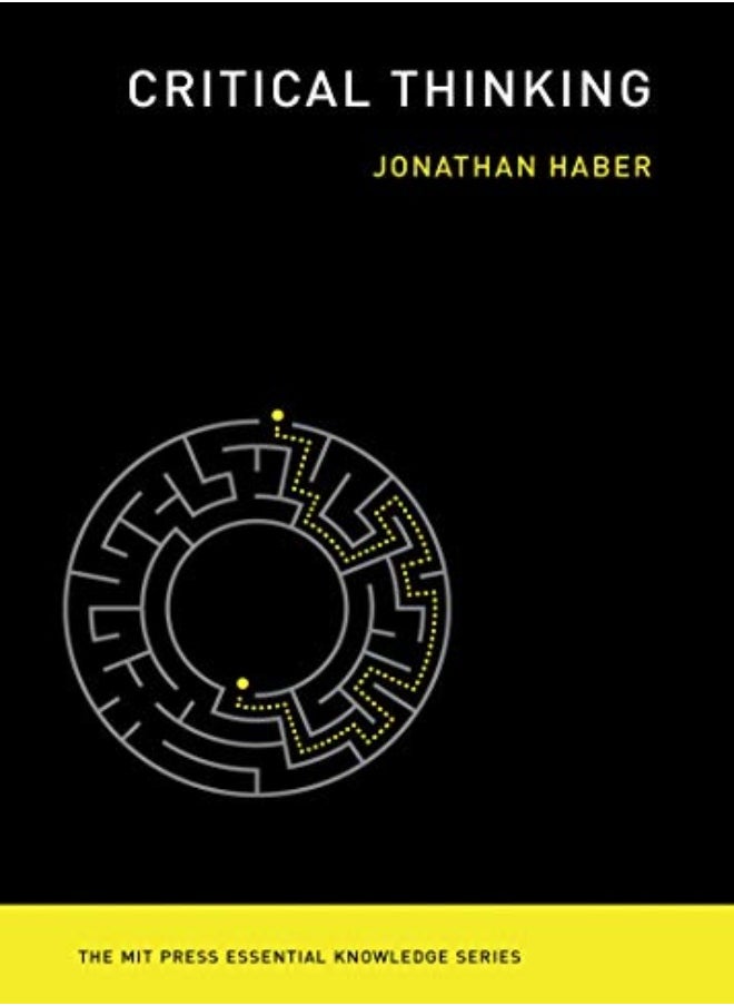 Critical Thinking by Haber, Jonathan (Educational Researcher, Degree of Freedom Project) Paperback 