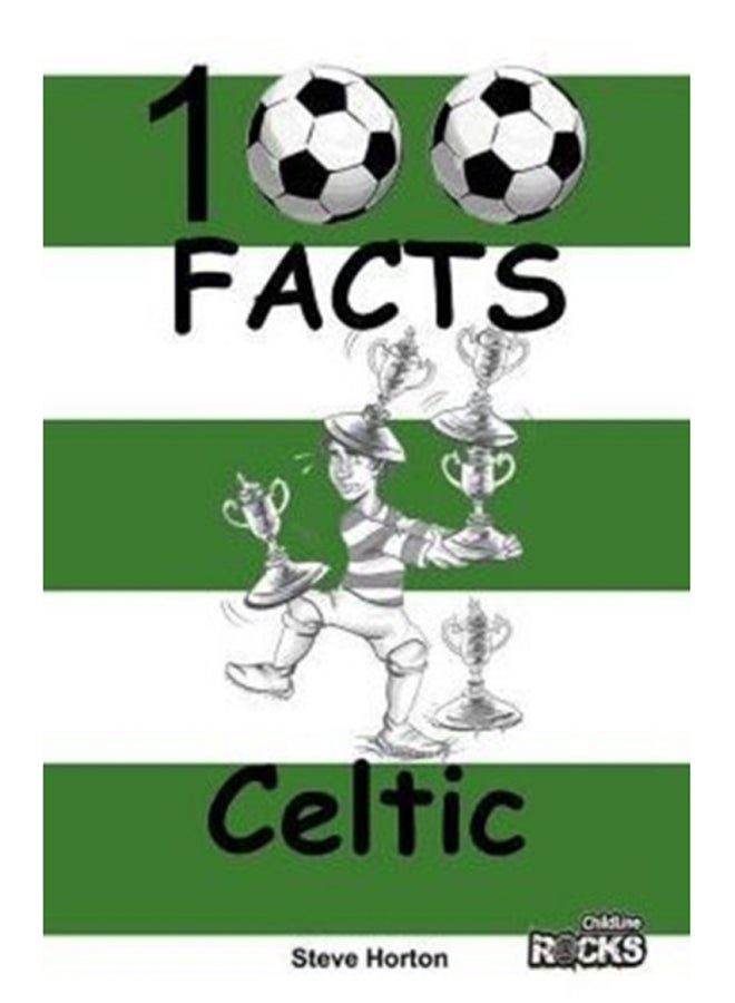 Celtic - 100 Facts