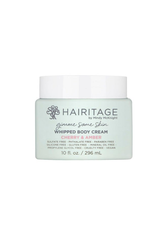 Hairitage Hairitage Gimme Some Skin Cherry & Amber Scented Whipped Body Cream - Shea Butter, Niacinamide & Coconut Oil for All Skin Types - Vetiver & Guaiac Wood Essential Oils, 10 fl. oz  - Image 1