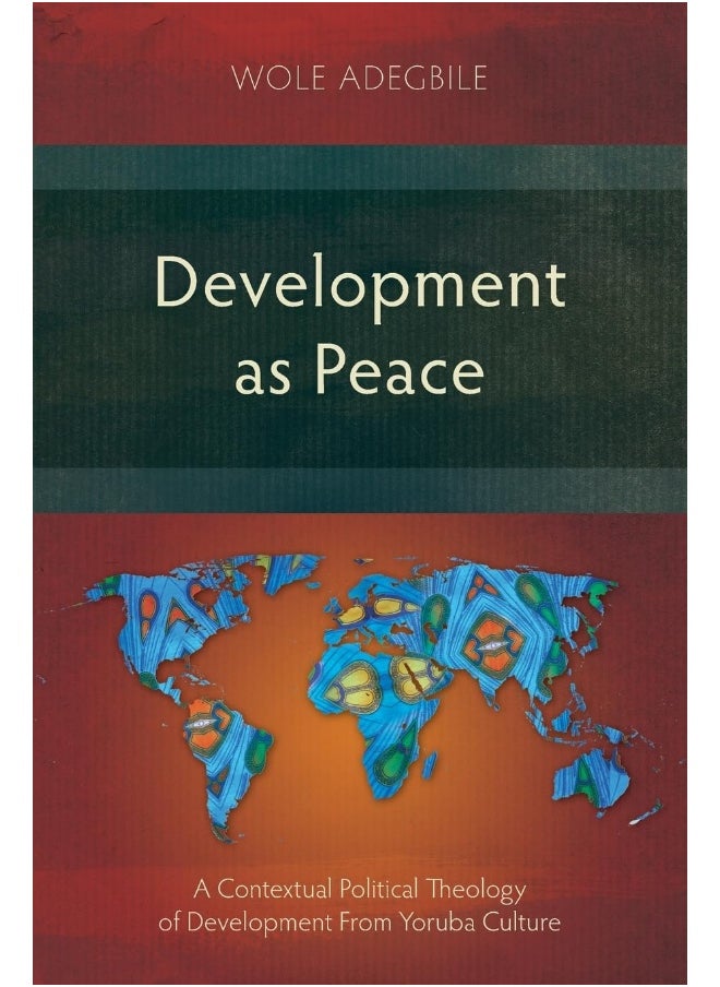 Development as Peace: A Contextual Political Theology of Development From Yoruba Culture  - Image 1