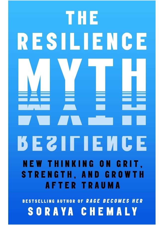 null - The Resilience Myth: New Thinking on Grit, Strength, and Growth After T - Image 1