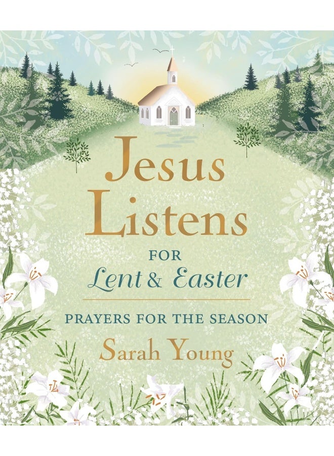 Jesus Listens--for Lent and Easter, Padded Hardcover, with Full Scriptures: Prayers for the Season  - Image 1