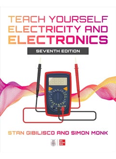Teach Yourself Electricity and Electronics, Seventh Edition