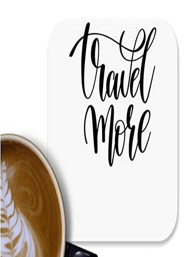 UDNAG MDF Tea Coffee Coaster 'Travel More' for Office Home [90 x 90mm]