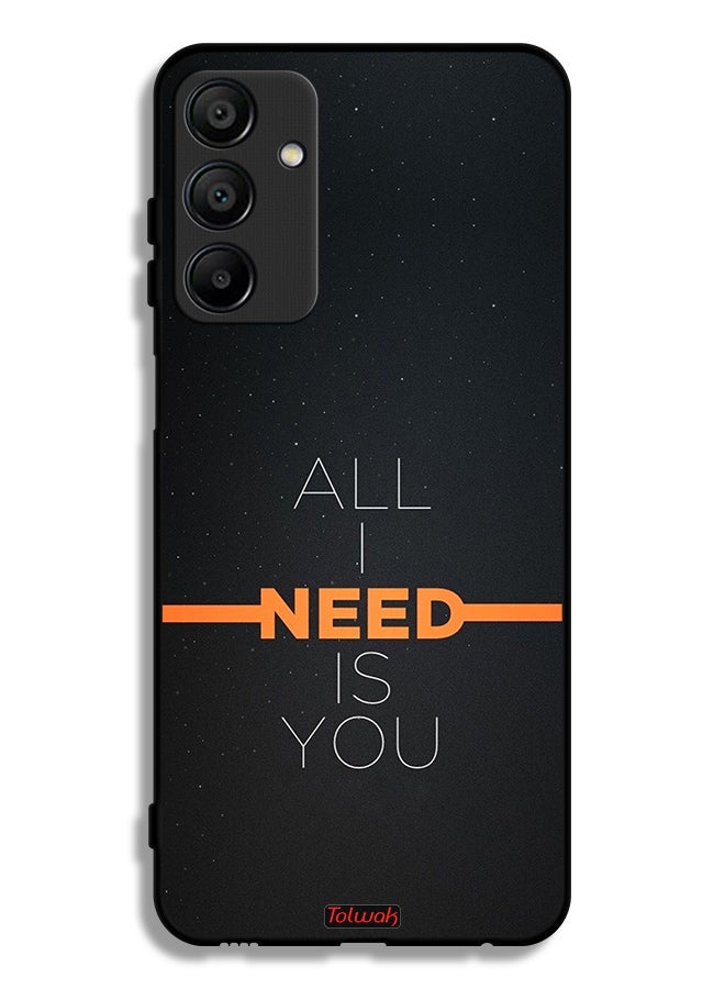 Tolwak Samsung Galaxy A15 5G Protective Case Cover All I Need Is You - Image 1