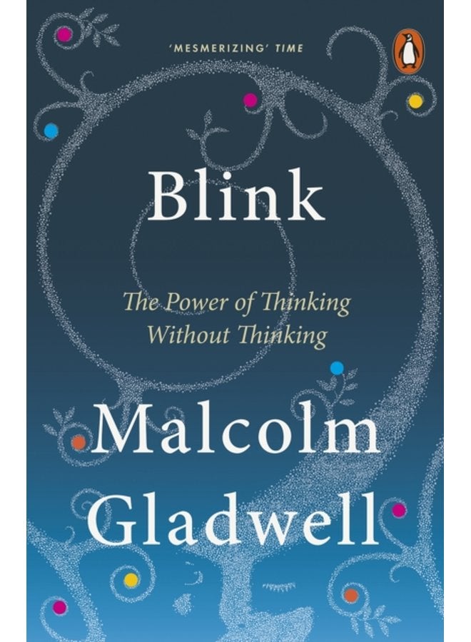 Blink The Power of Thinking Without Thinking - Paperback