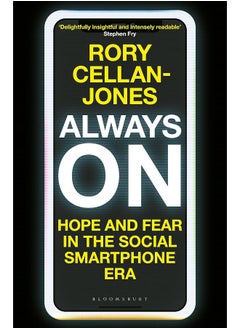 Always On: Hope and Fear in the Social Smartphone Era 