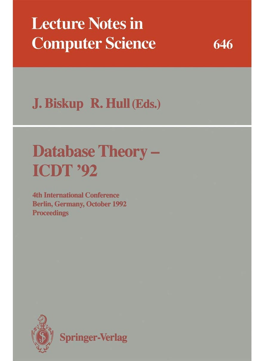 Database Theory - ICDT '92: 4th International Conference, Berlin, Germany, October 14-16, 1992. Proceedings 