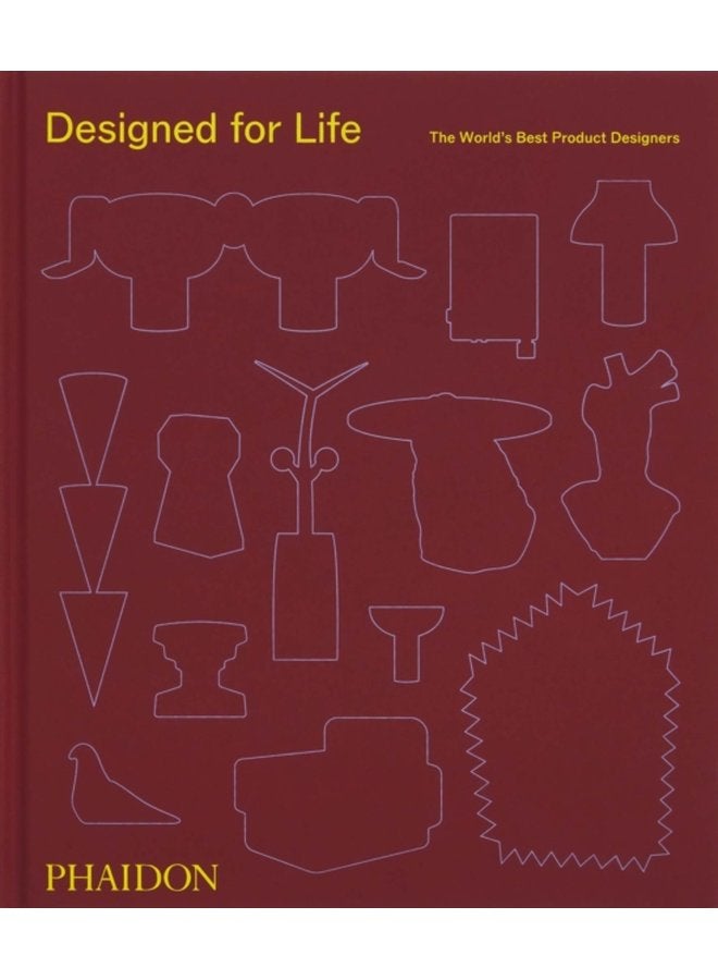 Designed for Life The World s Best Product Designers - Hardback