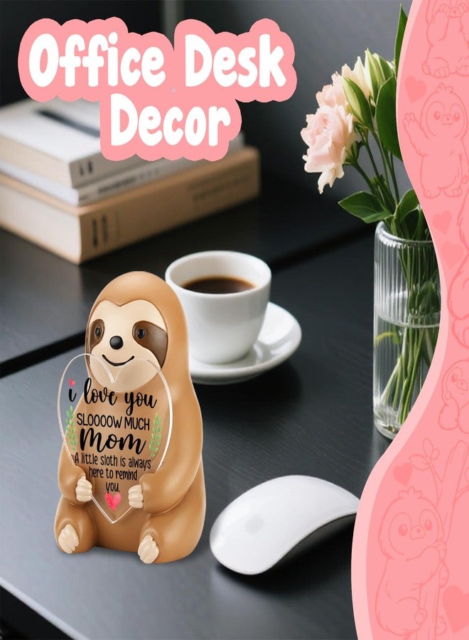 FOKCBOCM Mom Sloth Figurine Gift, Cute Emotional Support Animal with 'I Love You Sloooow Much Mom' Quote, Mother's Day Birthday Appreciation Gifts from Daughter or Son Collectible Figurines-DSZX43 - Image 5