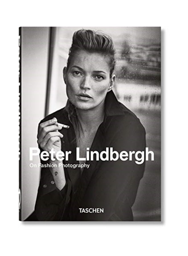 Peter Lindbergh. On Fashion Photography