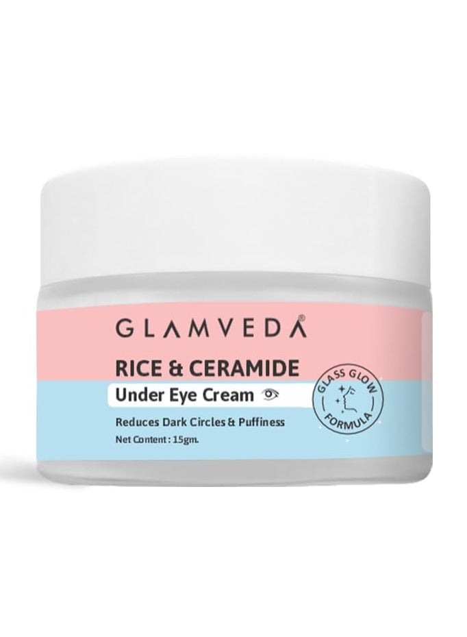 Glamveda Rice & Ceramide Under Eye Cream | Reduces Dark Circles & Puffiness | 15 gm - Image 1