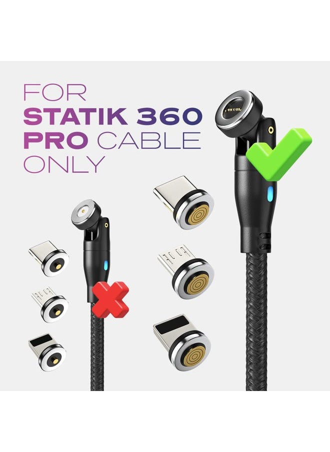 360 Pro Magnetic Connectors Tips - Only Compatible with Statik360 Pro Magnetic Charging Cable - 3-Pack Includes i-Product, Micro USB and USB-C Adapter - Compatible with All Devices