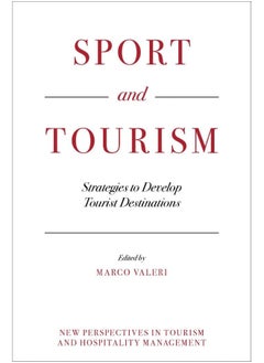Sport and Tourism: Strategies to Develop Tourist Destinations 