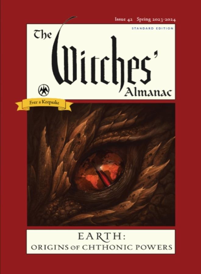 The Witches' Almanac 2023 : Issue 42, Spring 2023 to Spring 2024 Earth: Origins of Chthonic Powers 