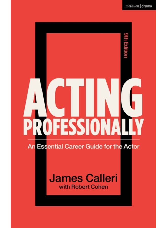 Acting Professionally An Essential Career Guide for the Actor - Paperback