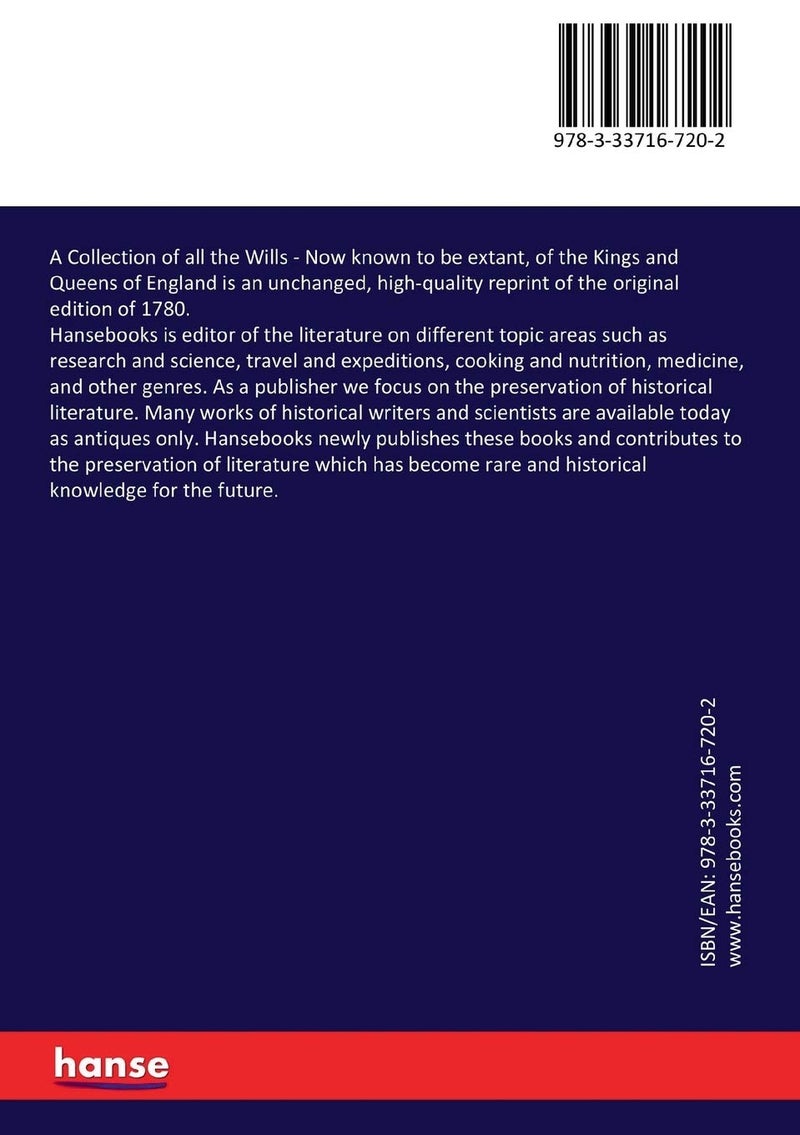 A Collection of all the Wills: Now known to be extant, of the Kings and Queens of England - Image 2
