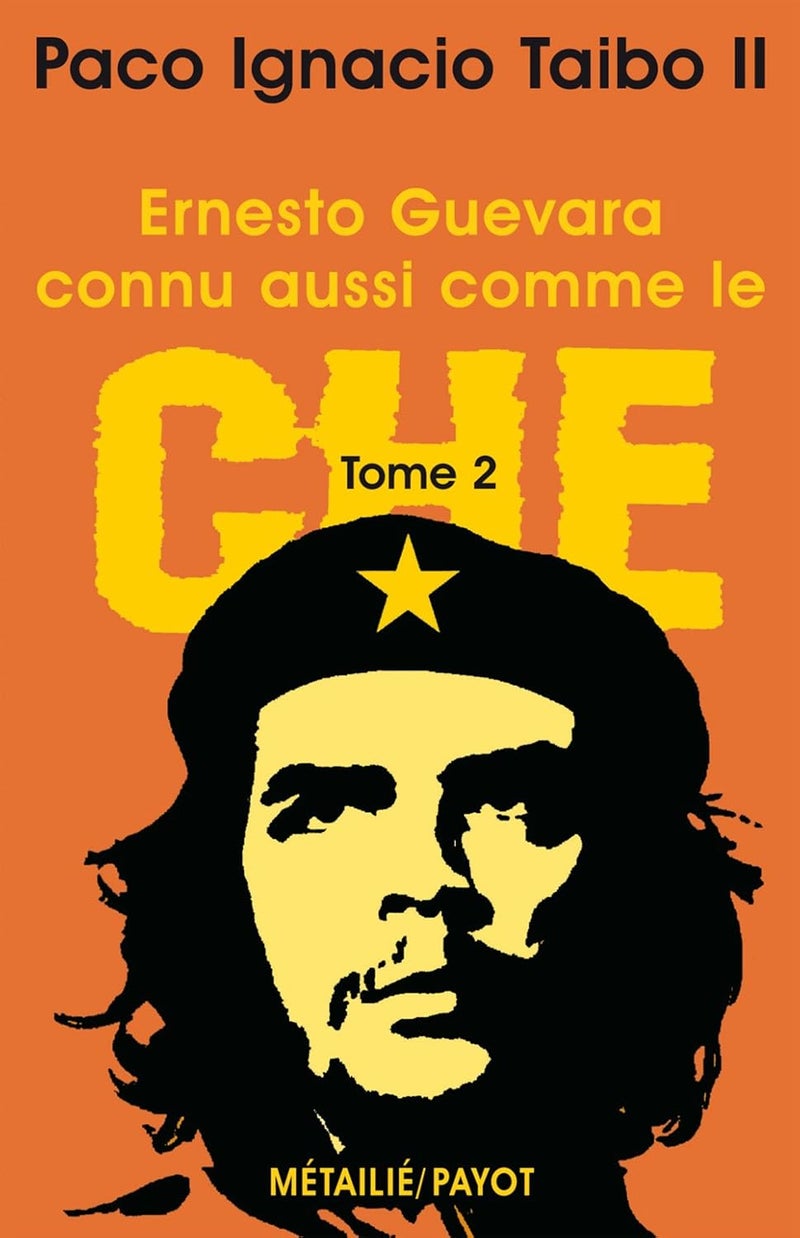 PAYOT Ernesto guevara, connu aussi comme le che, ii (1_re_ed) - fermeture et bascule vers 9782228918787: Tome 2