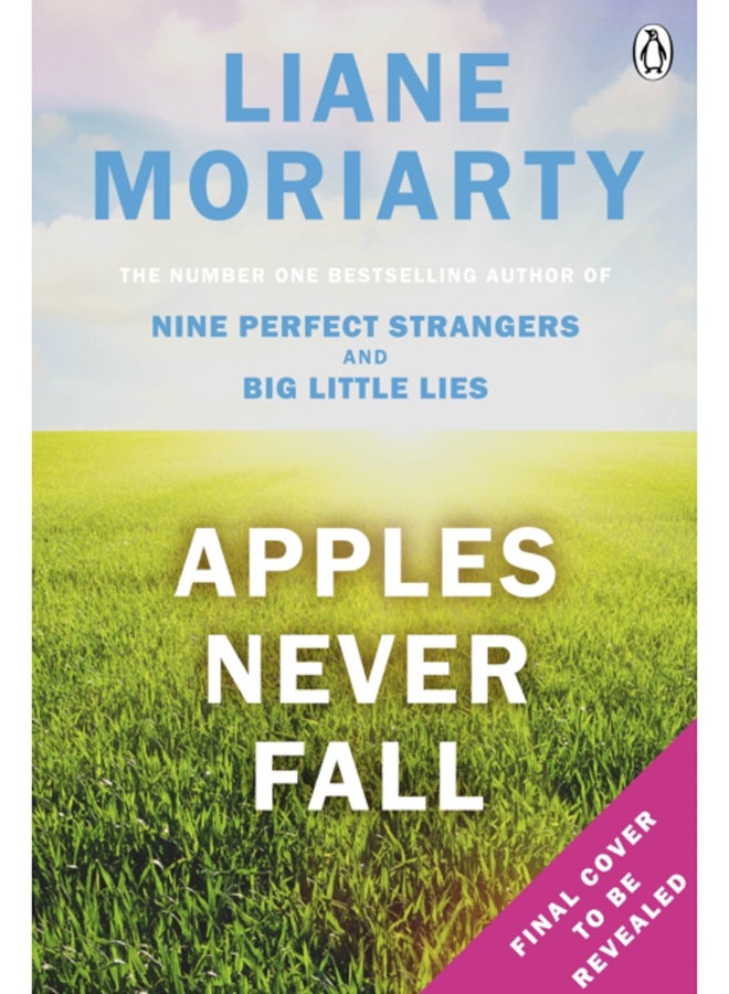 Apples Never Fall : The #1 Bestseller and Richard & Judy pick, from the author Nine Perfect Strangers